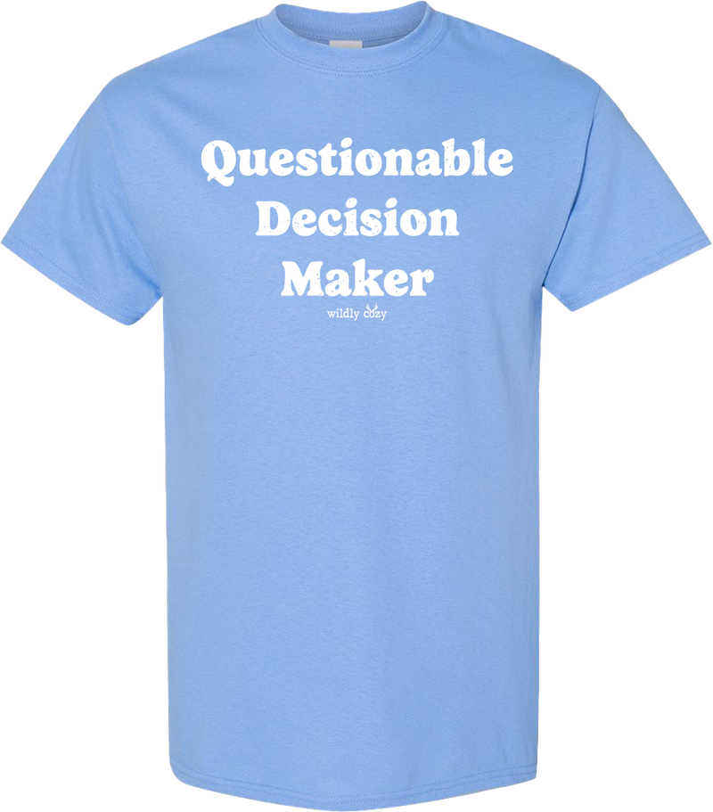 Questionstionable Decision Maker Tee Blue