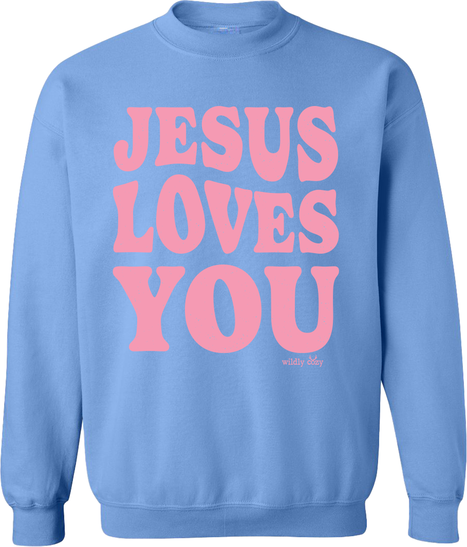 Jesus Love You Sweatshirt Blue – Booskies Boutique