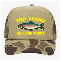 Fish Around & Find Trout Camo Trucker Hat