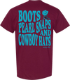 Boots Pearl Snaps & Cowboy Hats Tee Maroon