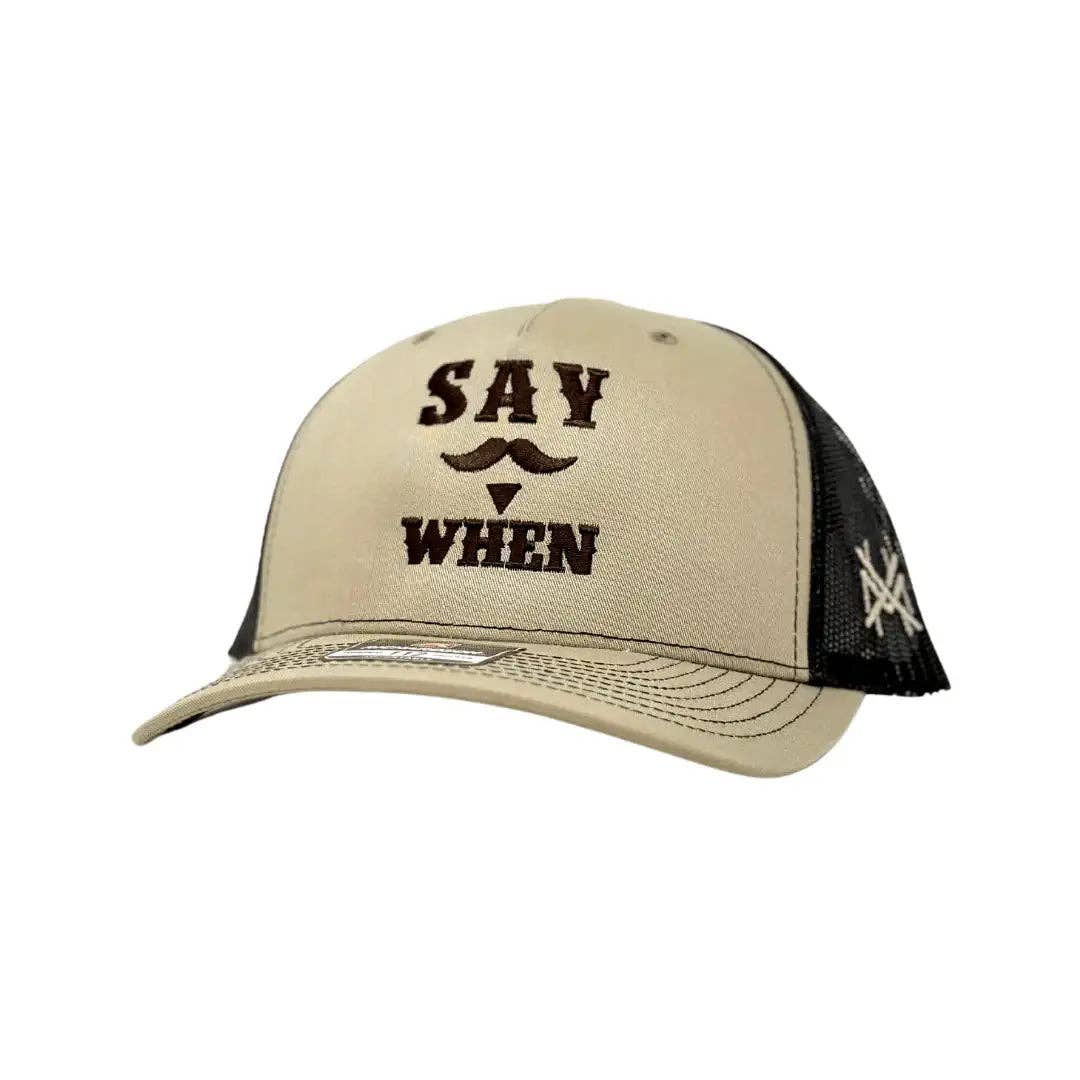 Say When Trucker Hat