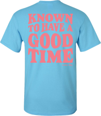 Known To Have A Good Time Tee Sky Blue
