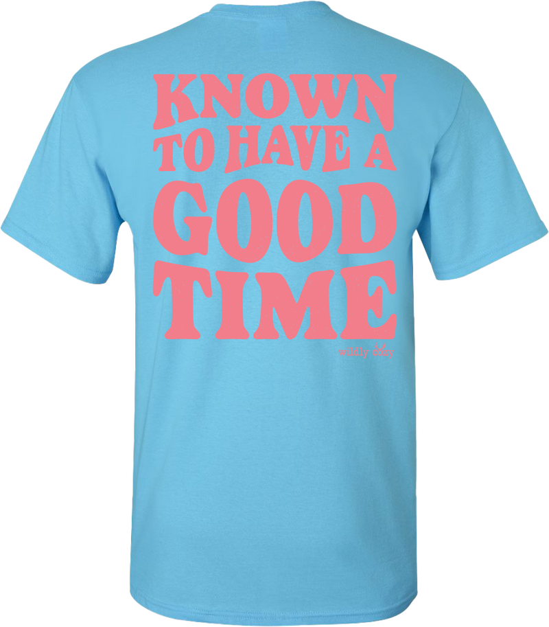Known To Have A Good Time Tee Sky Blue